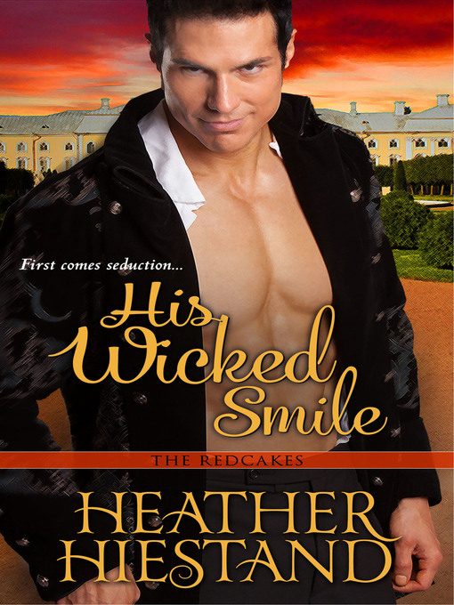 Title details for His Wicked Smile by Heather Hiestand - Available